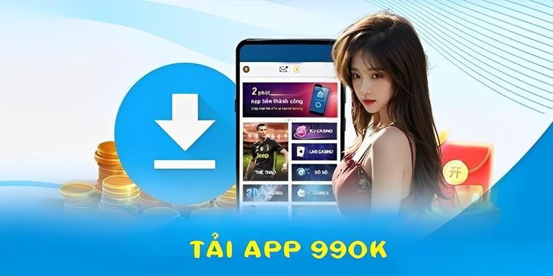 hướng dẫn Tải app 99OK